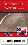 The POLYNESIAN TATTOO Handbook: Practical guide to creating personalized Polynesian tattoos